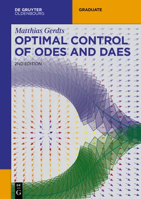 Gerdts | Optimal Control of ODEs and DAEs | Buch | 978-3-11-079769-5 | sack.de