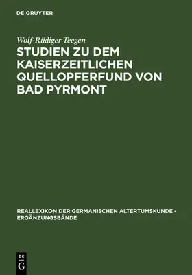 Teegen | Studien zu dem kaiserzeitlichen Quellopferfund von Bad Pyrmont | E-Book | sack.de