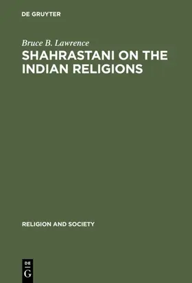 Lawrence |  Shahrastani on the Indian Religions | eBook | Sack Fachmedien
