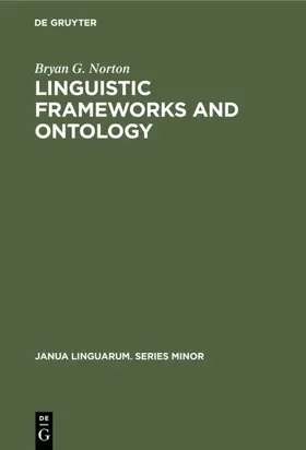 Norton |  Linguistic Frameworks and Ontology | eBook | Sack Fachmedien