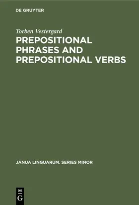 Vestergard |  Prepositional Phrases and Prepositional Verbs | eBook | Sack Fachmedien