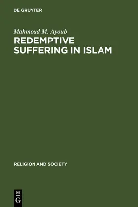 Ayoub |  Redemptive Suffering in Islam | eBook | Sack Fachmedien