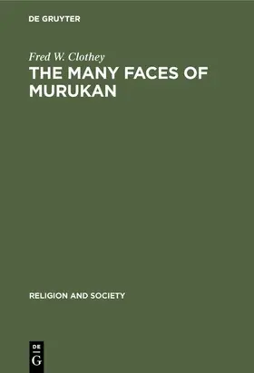 Clothey |  The Many Faces of Murukan | eBook | Sack Fachmedien