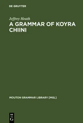 Heath |  A Grammar of Koyra Chiini | eBook | Sack Fachmedien