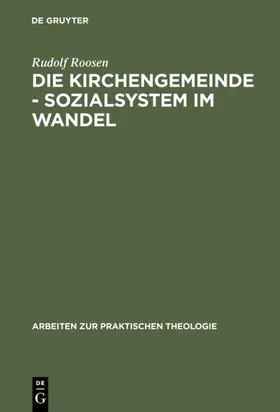 Roosen |  Die Kirchengemeinde - Sozialsystem im Wandel | eBook | Sack Fachmedien