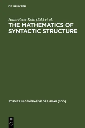 Kolb / Mönnich |  The Mathematics of Syntactic Structure | eBook | Sack Fachmedien
