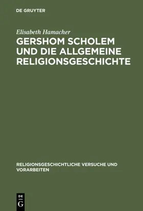Hamacher |  Gershom Scholem und die Allgemeine Religionsgeschichte | eBook | Sack Fachmedien