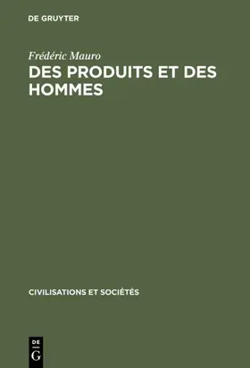 Mauro |  Des produits et des hommes | eBook | Sack Fachmedien