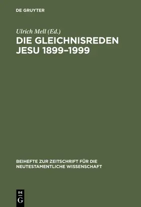 Mell |  Die Gleichnisreden Jesu 1899–1999 | eBook | Sack Fachmedien