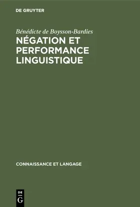 Boysson-Bardies |  Négation et performance linguistique | eBook | Sack Fachmedien