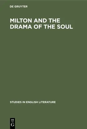  Milton and the drama of the soul | eBook | Sack Fachmedien