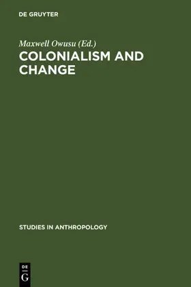 Owusu |  Colonialism and Change | eBook | Sack Fachmedien