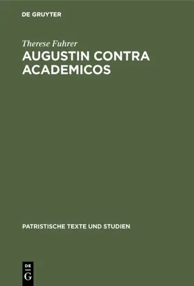 Fuhrer |  Augustin contra Academicos | eBook | Sack Fachmedien