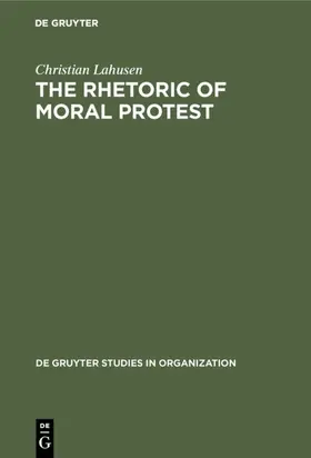 Lahusen |  The Rhetoric of Moral Protest | eBook | Sack Fachmedien