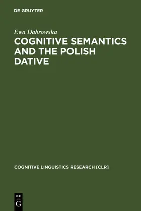 Dabrowska |  Cognitive Semantics and the Polish Dative | eBook | Sack Fachmedien
