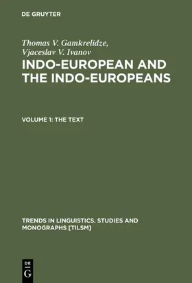 Gamkrelidze / Ivanov | Indo-European and the Indo-Europeans | E-Book | sack.de