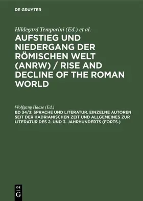 Haase |  Sprache und Literatur. Einzelne Autoren seit der hadrianischen Zeit und Allgemeines zur Literatur des 2. und 3. Jahrhunderts (Forts.) | eBook | Sack Fachmedien