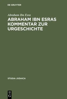 Ibn Esra |  Abraham ibn Esras Kommentar zur Urgeschichte | eBook | Sack Fachmedien