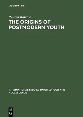 Kahane |  The Origins of Postmodern Youth | eBook | Sack Fachmedien