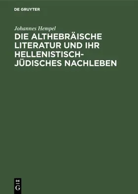 Hempel |  Die althebräische Literatur und ihr hellenistisch-jüdisches Nachleben | eBook | Sack Fachmedien