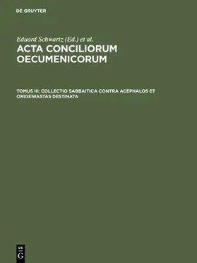 Schwartz |  Collectio Sabbaitica contra Acephalos et Origeniastas destinata | eBook | Sack Fachmedien