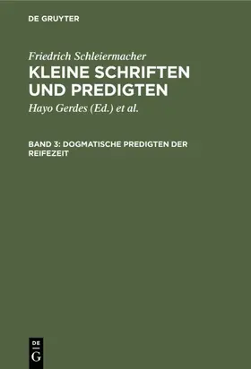 Gerdes / Schleiermacher / Hirsch |  Dogmatische Predigten der Reifezeit | eBook | Sack Fachmedien