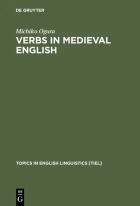 Ogura |  Verbs in Medieval English | eBook | Sack Fachmedien