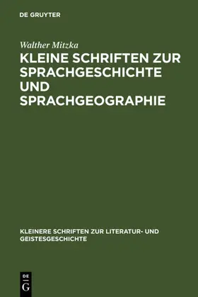 Mitzka |  Kleine Schriften zur Sprachgeschichte und Sprachgeographie | eBook | Sack Fachmedien