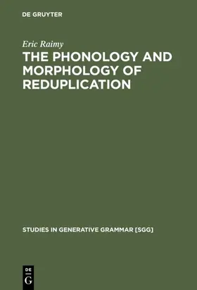 Raimy |  The Phonology and Morphology of Reduplication | eBook | Sack Fachmedien