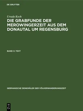 Koch |  Die Grabfunde der Merowingerzeit aus dem Donautal um Regensburg | eBook | Sack Fachmedien
