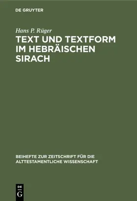 Rüger |  Text und Textform im hebräischen Sirach | eBook | Sack Fachmedien