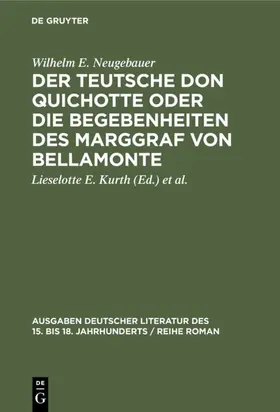 Neugebauer / Kurth / Jantz |  Der Teutsche Don Quichotte oder Die Begebenheiten des Marggraf von Bellamonte | eBook | Sack Fachmedien