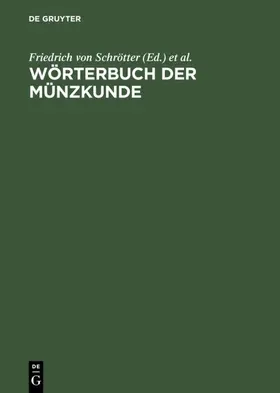 Schrötter / Bauer / Regling |  Wörterbuch der Münzkunde | eBook | Sack Fachmedien