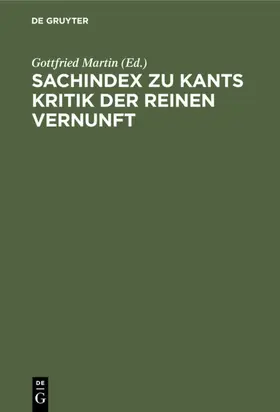 Martin / Löwisch |  Sachindex zu Kants Kritik der reinen Vernunft | eBook | Sack Fachmedien