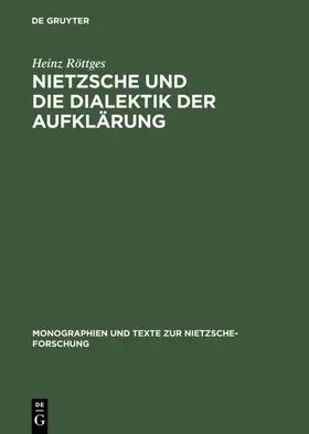 Röttges |  Nietzsche und die Dialektik der Aufklärung | eBook | Sack Fachmedien