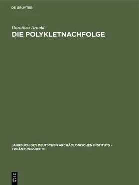 Arnold |  Die Polykletnachfolge | eBook | Sack Fachmedien