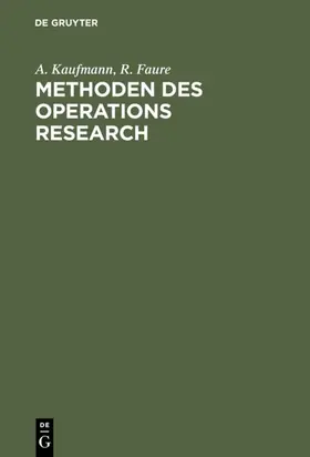 Kaufmann / Faure | Methoden des Operations Research | E-Book | www2.sack.de