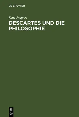 Jaspers |  Descartes und die Philosophie | eBook | Sack Fachmedien