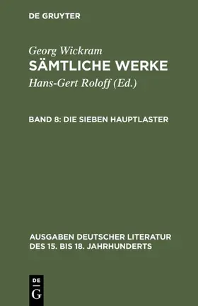 Wickram / Roloff |  Die sieben Hauptlaster | eBook | Sack Fachmedien