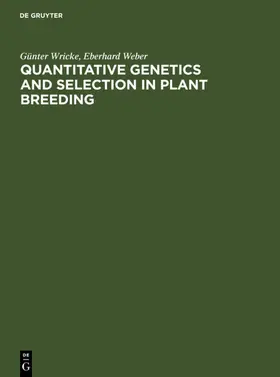 Wricke / Weber |  Quantitative Genetics and Selection in Plant Breeding | eBook | Sack Fachmedien