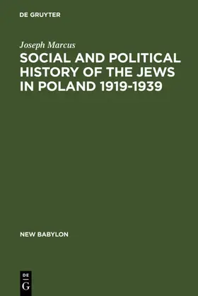 Marcus | Social and Political History of the Jews in Poland 1919-1939 | E-Book | sack.de