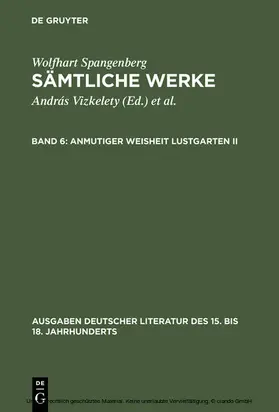 Spangenberg / Vizkelety / Tarnai | Anmutiger Weisheit Lustgarten. Zweiter Teil | E-Book | sack.de