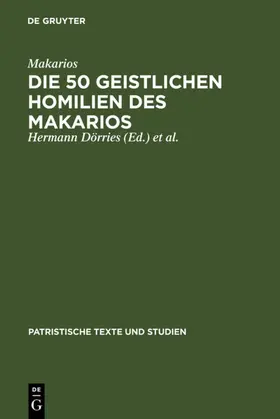 Makarios / Dörries / Klostermann | Die 50 geistlichen Homilien des Makarios | E-Book | sack.de