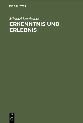 Landmann |  Erkenntnis und Erlebnis | eBook | Sack Fachmedien