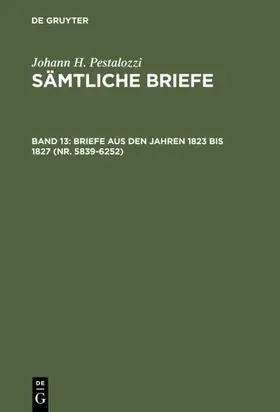 Dejung |  Briefe aus den Jahren 1823 bis 1827 (Nr. 5839-6252) | eBook | Sack Fachmedien