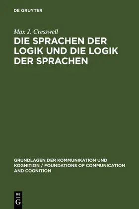 Cresswell |  Die Sprachen der Logik und die Logik der Sprache | eBook | Sack Fachmedien