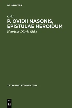 Ovid / Dörrie |  P. Ovidii Nasonis, Epistulae Heroidum | eBook | Sack Fachmedien