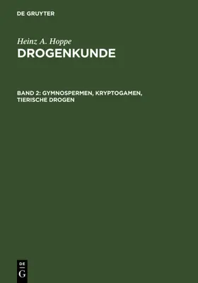 Hoppe |  Gymnospermen, Kryptogamen, Tierische Drogen | eBook | Sack Fachmedien