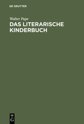 Pape |  Das literarische Kinderbuch | eBook | Sack Fachmedien