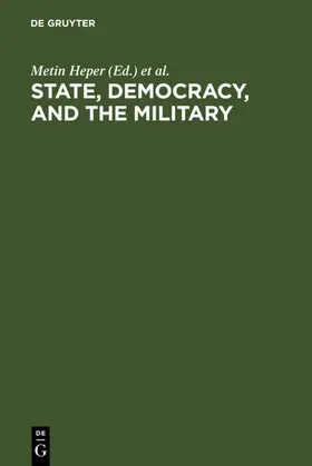 Heper / Evin |  State, Democracy, and the Military | eBook | Sack Fachmedien